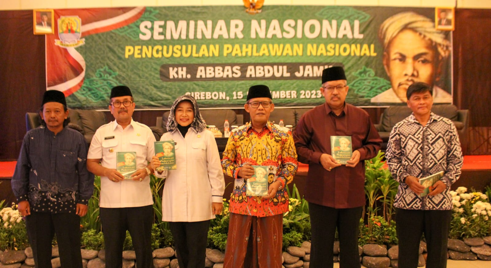 Melalui Seminar Nasional, Pemkab Cirebon Usulkan KH. Abbas Abdul Jamil Sebagai Pahlawan Nasional